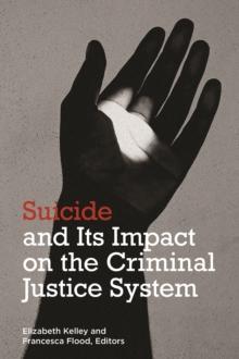 Suicide and its Impact on the Criminal Justice System