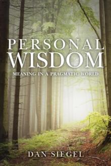 Personal Wisdom : Meaning in a Pragmatic World