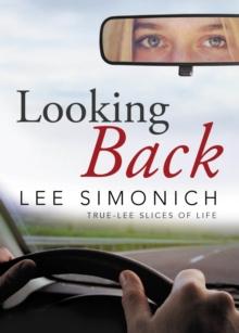 Looking Back : True-Lee Slices of Life