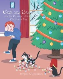 Cecil and Cedric and the Crooked, Crickety Christmas Tree