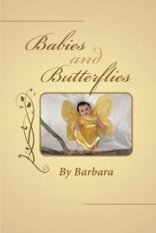 Babies and Butterflies