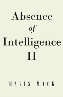 Absence of Intelligence II : The Master Key