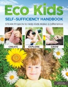 Eco Kids Self-Sufficiency Handbook