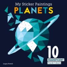 My Sticker Paintings: Planets : 10 Magnificent Paintings