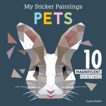 My Sticker Paintings: Pets : 10 Magnificent Paintings