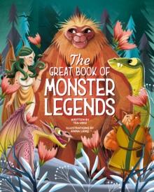 The Great Book of Monster Legends : Stories and Myths from around the World