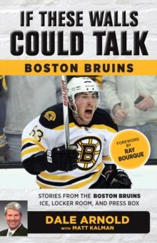 If These Walls Could Talk: Boston Bruins