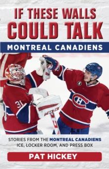 If These Walls Could Talk: Montreal Canadiens