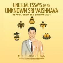 UNUSUAL ESSAYS OF AN UNKNOWN "SRI VAISHNAVA"