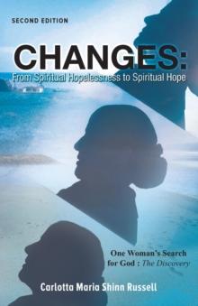 Changes: One Woman's Search For God : The Discovery