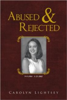 Abused & Rejected