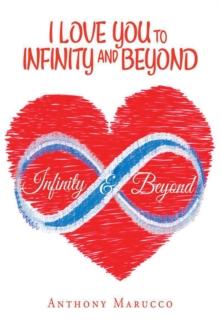 I Love You to Infinity and Beyond