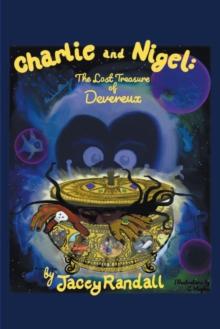 Charlie and Nigel : The Lost Treasure of Devereux