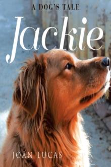 Jackie : A Dog's Tale