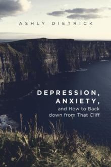 Depression, Anxiety, and How to Back down from That Cliff