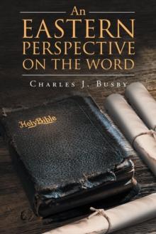 An Eastern Perspective On The Word