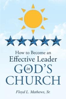 How to Become an Effective Leader in God's Church