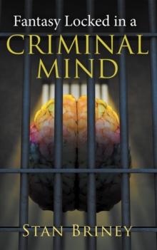 Fantasy Locked in a Criminal Mind