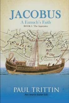 Jacobus : A Eunuch's Faith