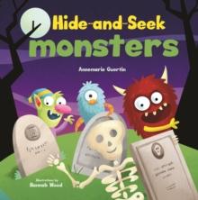 Hide-And-Seek Monsters : A Lift-The-Flap Book