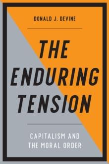 The Enduring Tension : Capitalism and the Moral Order