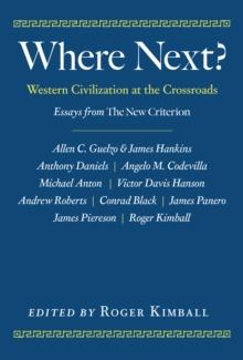 Where Next? : Western Civilization at the Crossroads