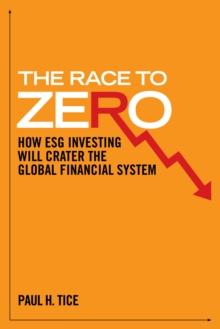 The Sustainable Investment Scam : The Progressive Plot to Take Over Wall Street and Control the Global Financial System