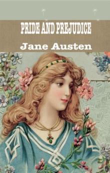 PRIDE AND PREJUDICE : Jane Austen