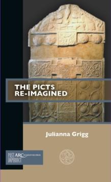 The Picts Re-Imagined