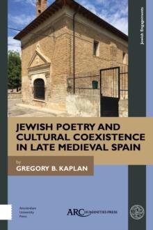 Jewish Poetry and Cultural Coexistence in Late Medieval Spain