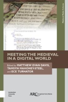 Meeting the Medieval in a Digital World