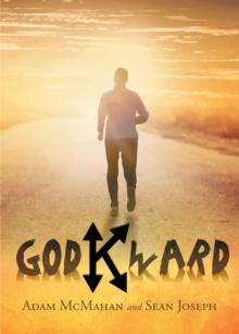 Godkward : Finding Purpose in My Journey from Addiction into Recovery