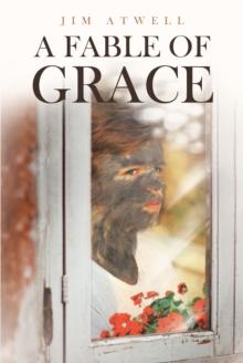 A Fable of Grace