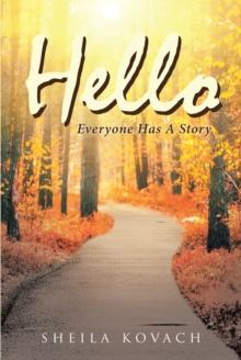 Hello : Everyone Has A Story