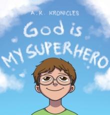 God is My Superhero