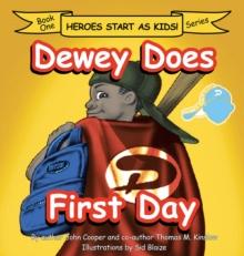 Dewey Does First Day : Book One