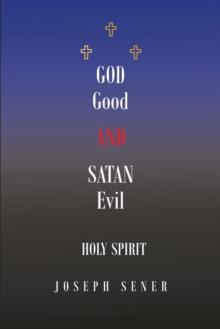 God Good and Satan Evil