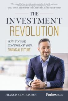 The Investment Revolution : How to Take Control of Your Financial Future