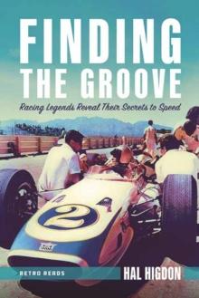 Finding the Groove : Racing Legends Reveal Their Secrets to Speed