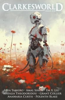 Clarkesworld Magazine Issue 214 : Clarkesworld Magazine, #214