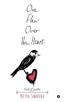 One Flew Over the Heart : Book of Poems