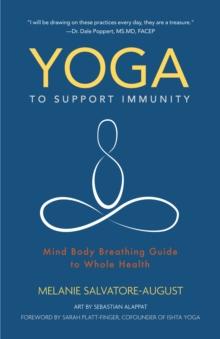 Yoga to Support Immunity : Mind Body Breathing Guide to Whole Health