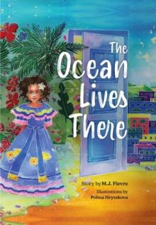 The Ocean Lives There : Magic, Music, and Fun on a Caribbean Adventure (Ages 4-8)