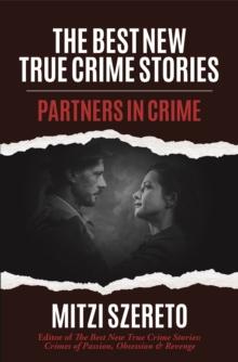 The Best New True Crime Stories: Partners in Crime : (True Crime Gift)