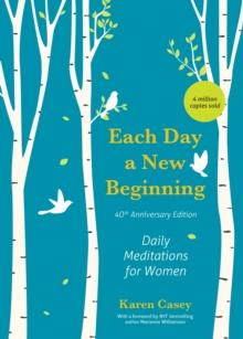 Each Day a New Beginning : Daily Meditations for Women (40th Anniversary Edition)