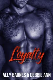 Loyalty : Havenwood, #2