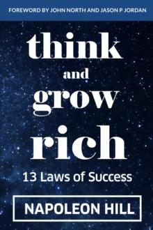 Think And Grow Rich : 13 Laws Of Success