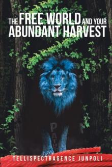 The Free World and Your Abundant Harvest