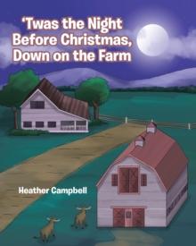 'Twas the Night Before Christmas, Down on the Farm