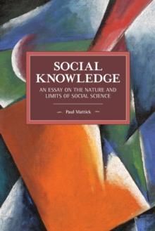 Social Knowledge : An Essay on the Nature and Limits of Social Science